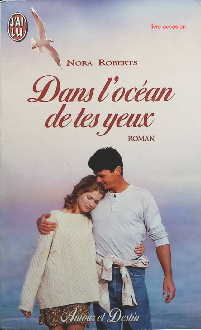 Les frères Quinn, tome 1 : Dans l'océan de tes yeux - Nora Roberts - livre
