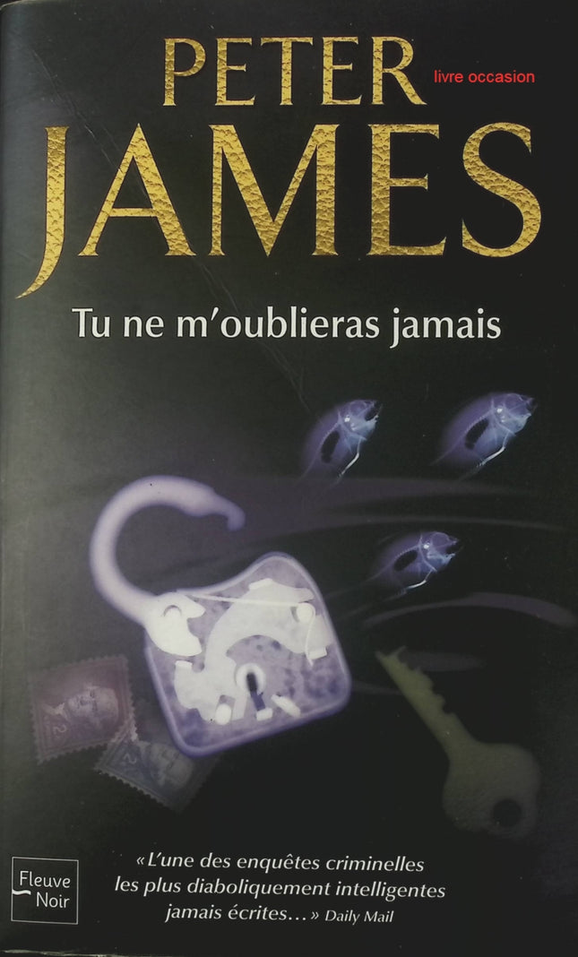 Tu ne m'oublieras jamais - Peter James - livre