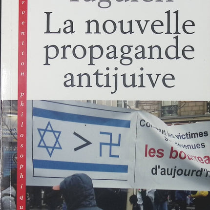 La nouvelle propagande anti-juive - Pierre-André Taguieff - livre