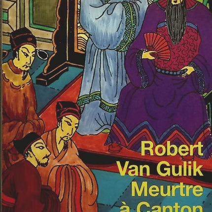 Meurtre à Canton - Robert Van Gulik - livre