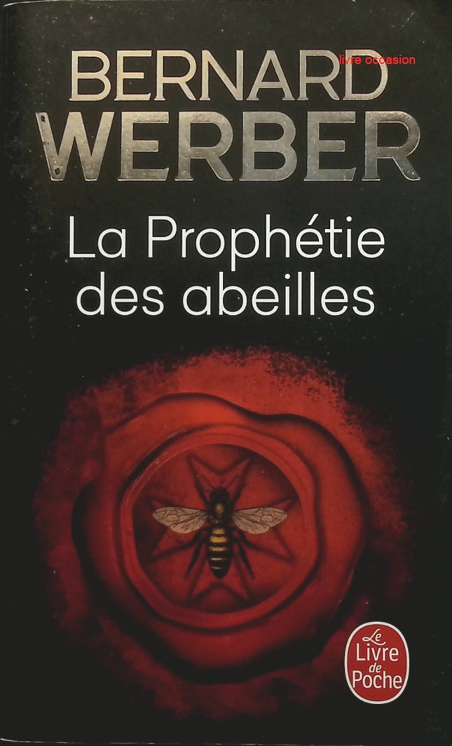 La prophétie des abeilles - Bernard Werber - livre