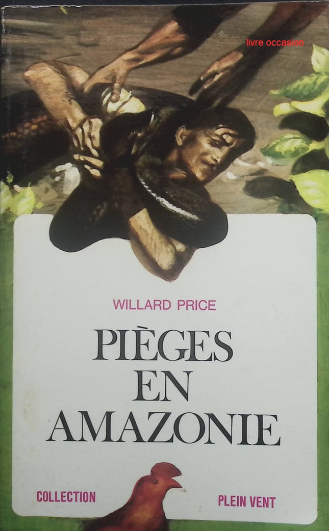 Pièges en Amazonie - Willard Price - Livre