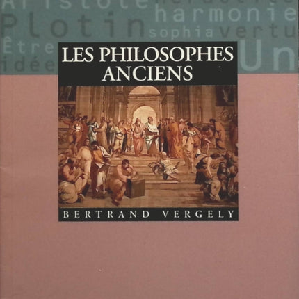 Les Philosophes anciens - Bertrand Vergely - livre