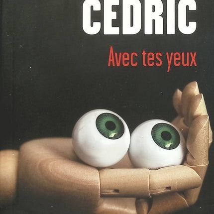Avec tes yeux - Cédric Sire - livre