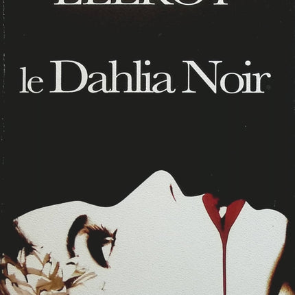 Le Dahlia noir - James Ellroy - livre