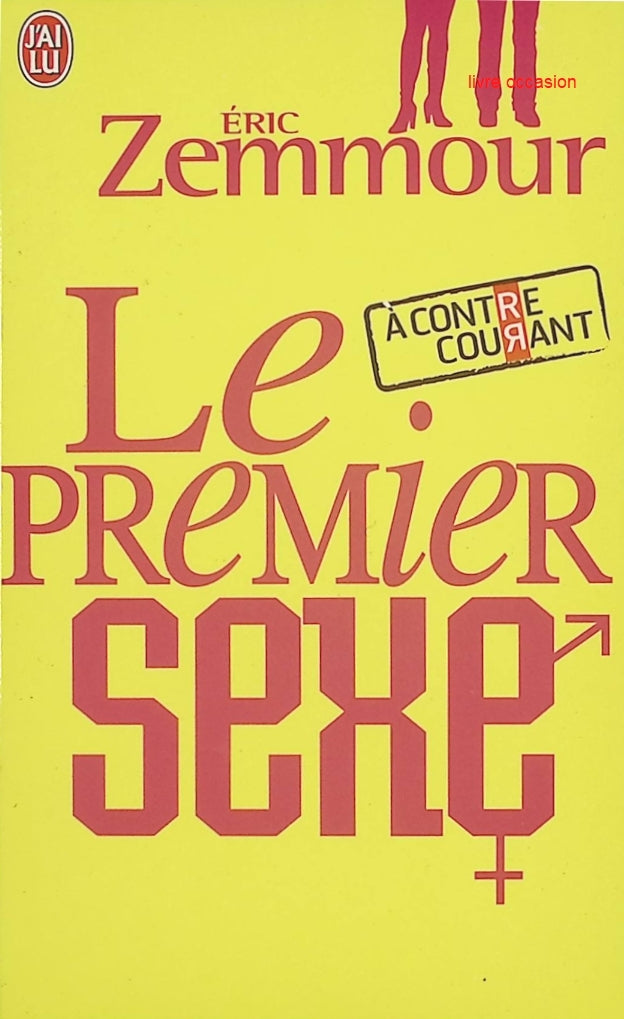 Le Premier Sexe - Eric Zemmour - Livre