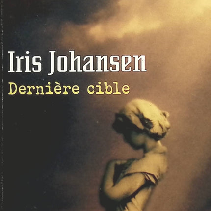 Dernière cible – Iris Johansen – thriller suspense occasion - livre