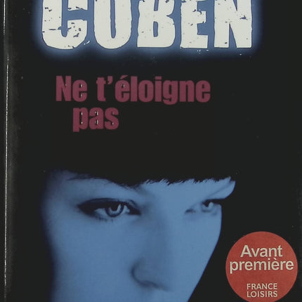 Ne t'éloigne pas - Harlan Coben - livre