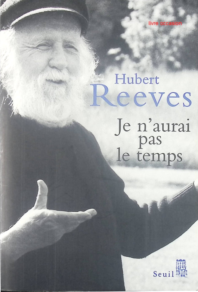 Je n'aurai pas le temps - Hubert Reeves - Livre