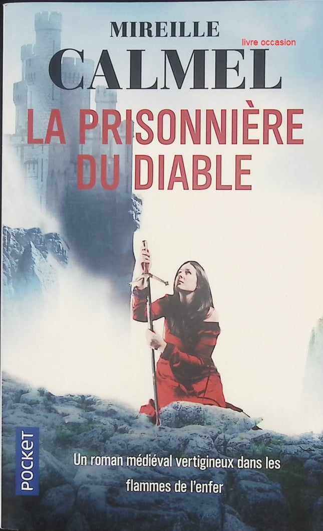 La prisonnière du Diable - Mireille Calmel - Livre