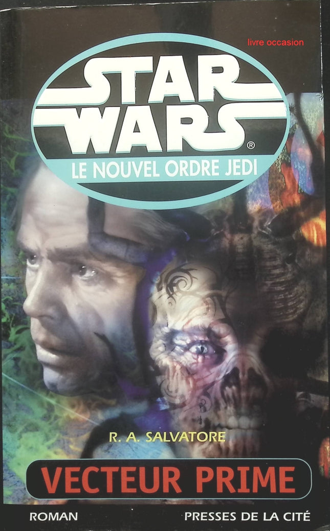 Star Wars - Le Nouvel Ordre Jedi, tome 1 : Vecteur prime - R. A. Salvatore - Livre