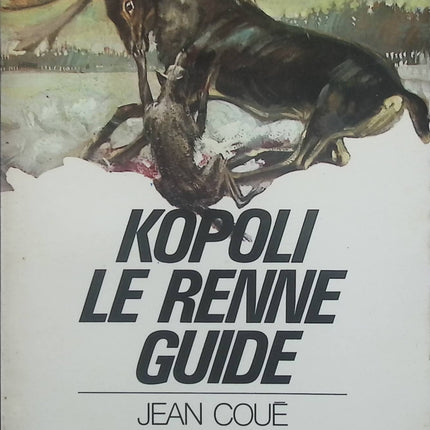 Kopoli, le renne guide - Jean Coué - Livre