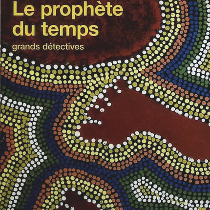 Le Prophète du temps - Arthur Upfield - livre
