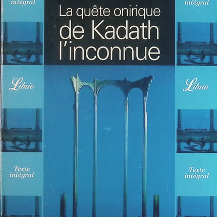 La quête onirique de Kadath l'inconnue - Howard Phillips Lovecraft - Livre