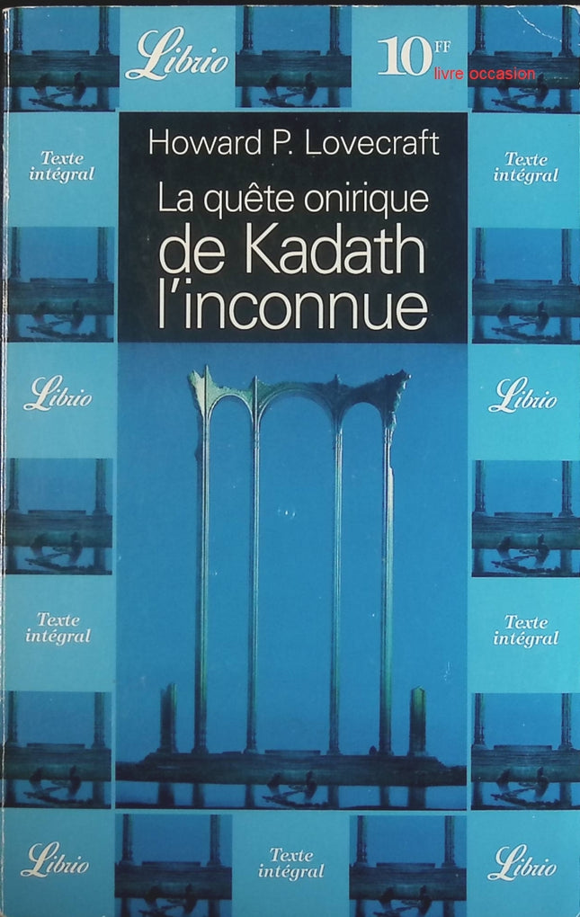 La quête onirique de Kadath l'inconnue - Howard Phillips Lovecraft - Livre
