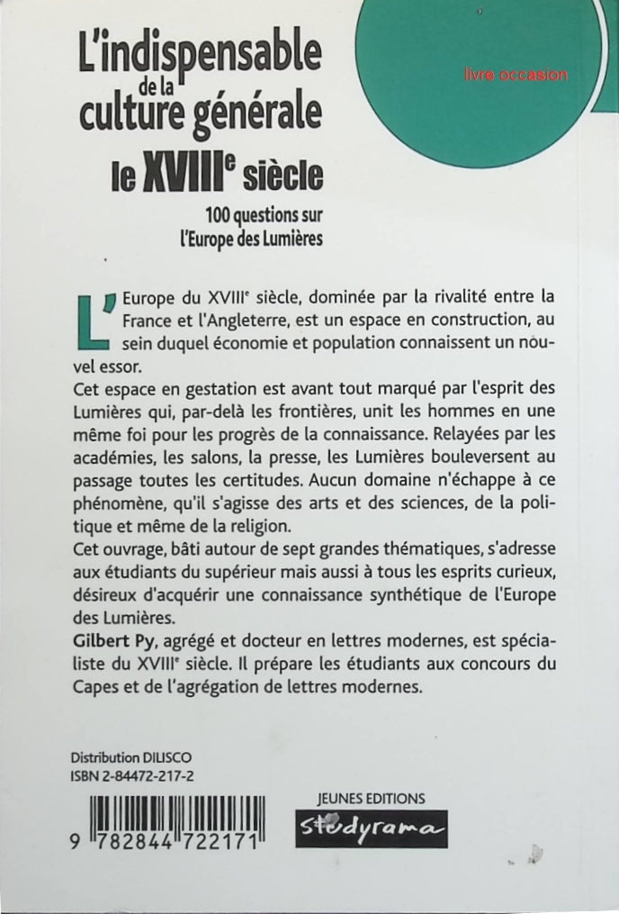 L'indispensable de la culture générale - Le 18ème siècle - 100 questions sur l'Europe des Lumières - Gilbert Py - livre