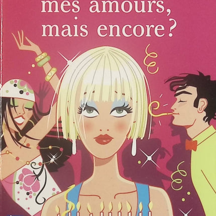 Mes amies, mes amours, mais encore ? livre adulte Agathe Colombier-Hochberg roman contemporain émotions et amitié - Livre