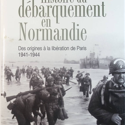 Histoire du débarquement en Normandie - Michel Wieviorka - Livre
