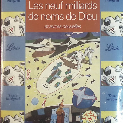 Les neuf milliards de noms de dieu et autres nouvelles - Arthur C. Clarke - Livre
