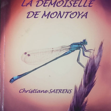 La demoiselle de Montoya - Christiane Saerens - livre