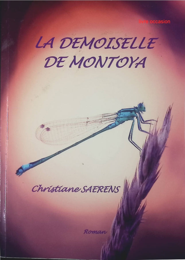 La demoiselle de Montoya - Christiane Saerens - livre