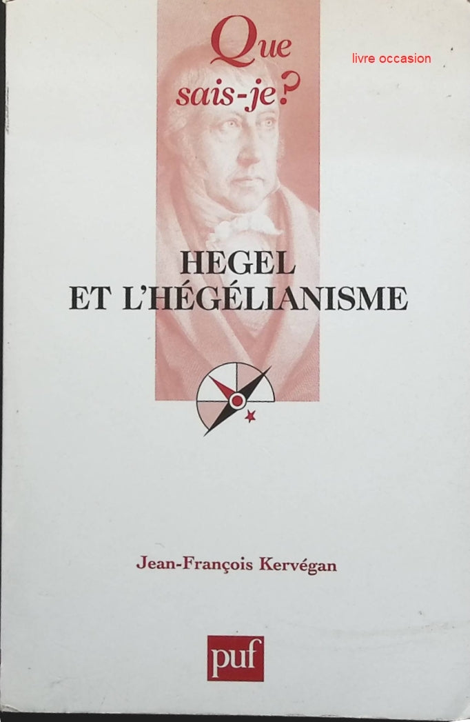 Hegel et l'hégélianisme - Jean-François Kervégan - livre