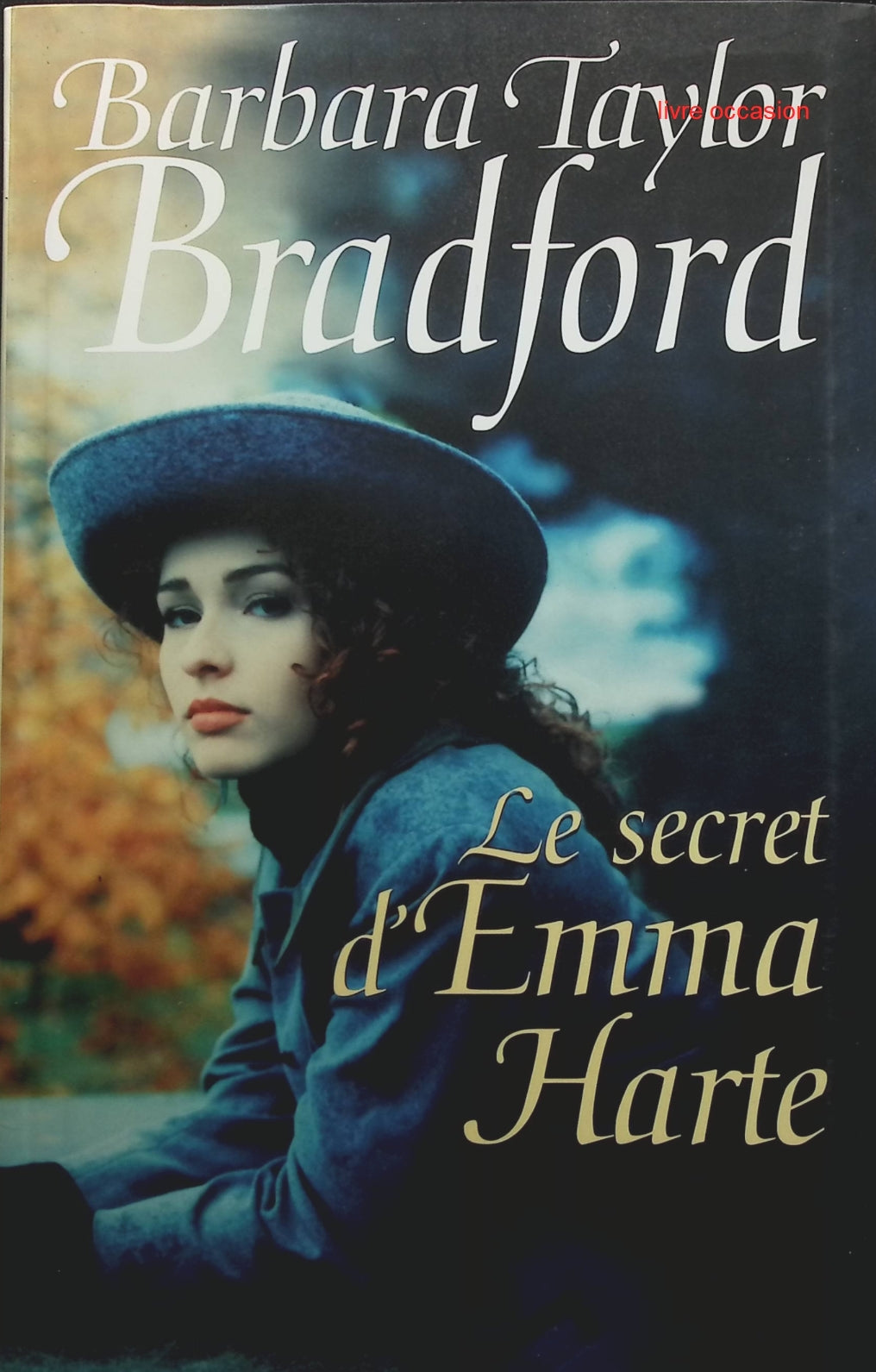 Le Secret d'Emma Harte - Barbara Taylor Bradford - Livre