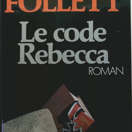 Le Code Rebecca - Ken Follett - livre