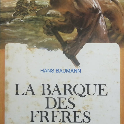 La barque des frères - Hans Baumann - Livre