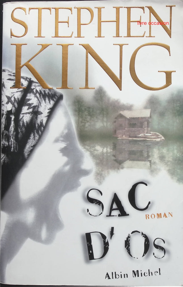 Sac d'os - Stephen King - livre