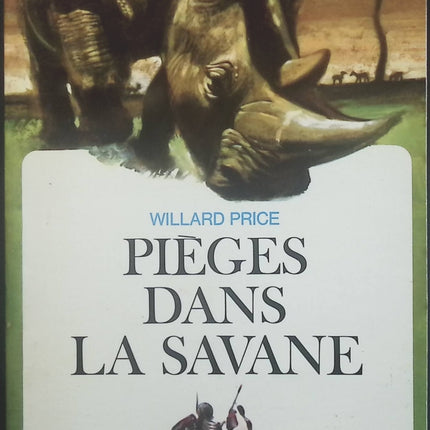 Pièges dans la savane - Willard Price - Livre
