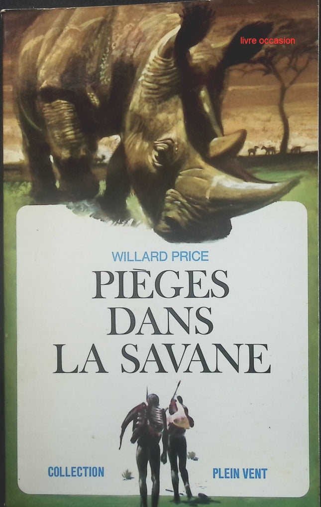 Pièges dans la savane - Willard Price - Livre