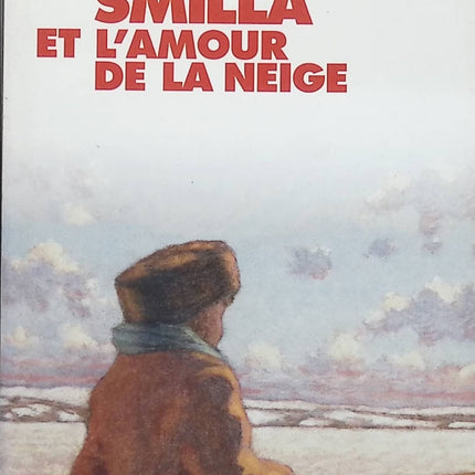 Smilla et l'Amour de la neige - Peter Høeg - livre