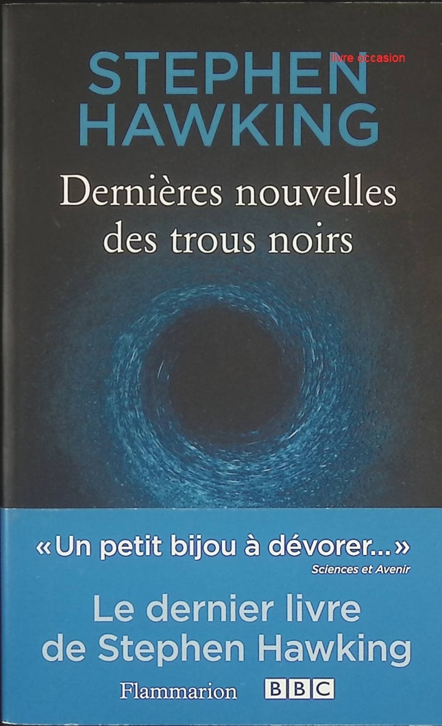 Dernières nouvelles des trous noirs - Stephen Hawking - Livre