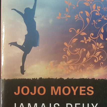 Jamais deux sans toi - Jojo Moyes - Livre