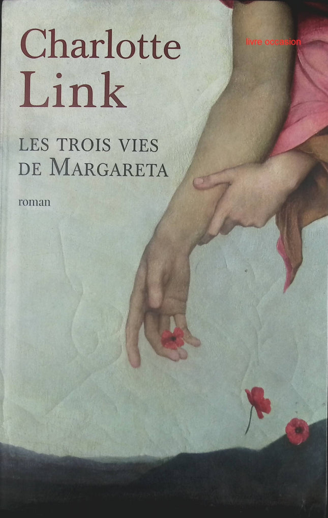 Les trois vies de Margareta - Charlotte Link - livre