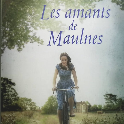 Les amants de Maulnes - Lyliane Mosca - livre