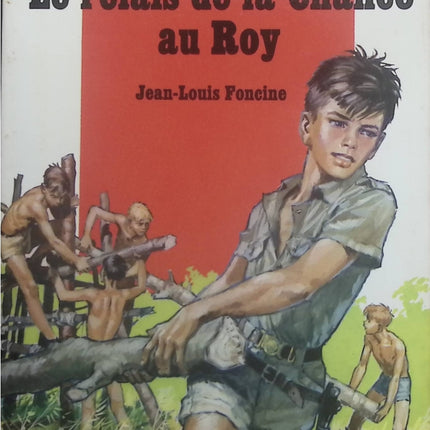 Le relais de la chance au roy - Jean-Louis Foncine - Livre