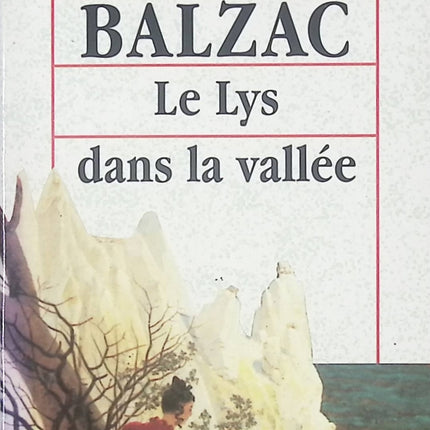 Le Lys dans la vallée - Honoré de Balzac - Livre