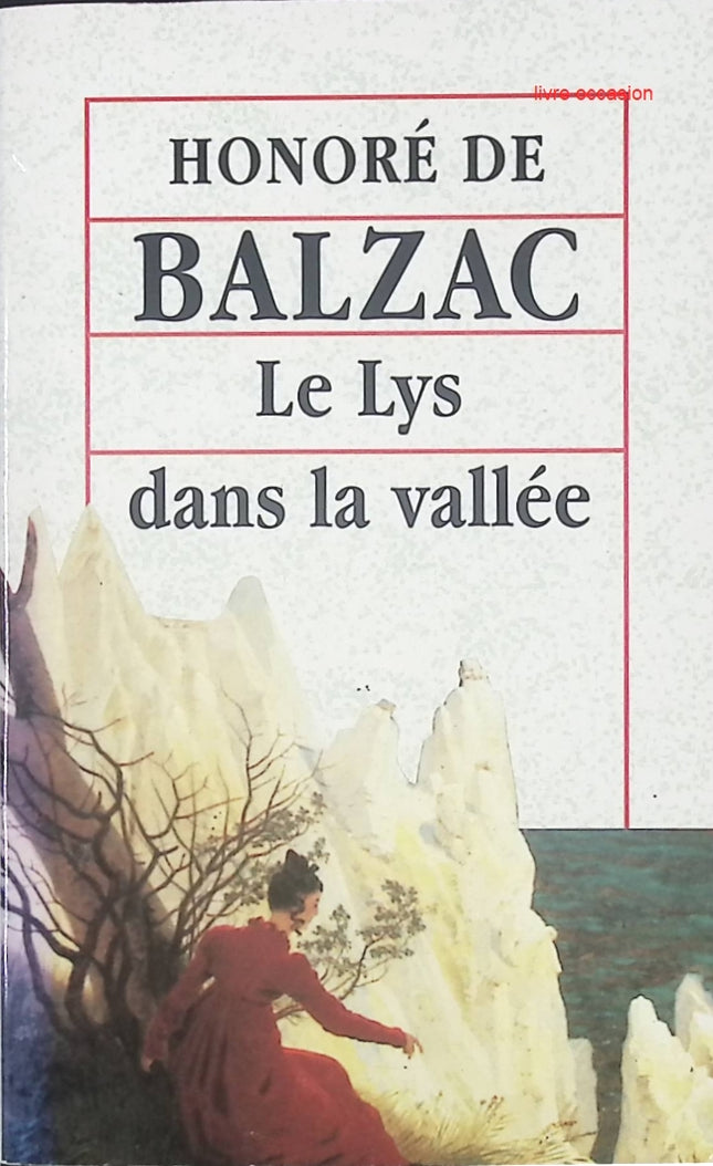 Le Lys dans la vallée - Honoré de Balzac - Livre