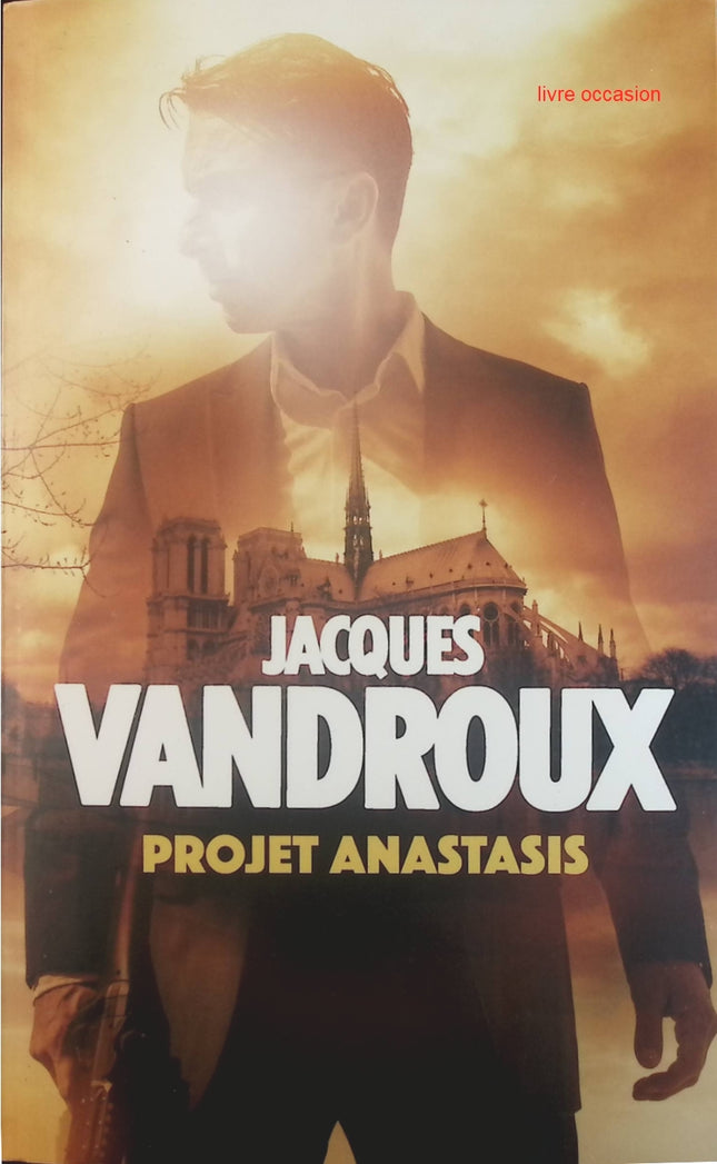 Projet Anastasis - Jacques Vandroux - Livre
