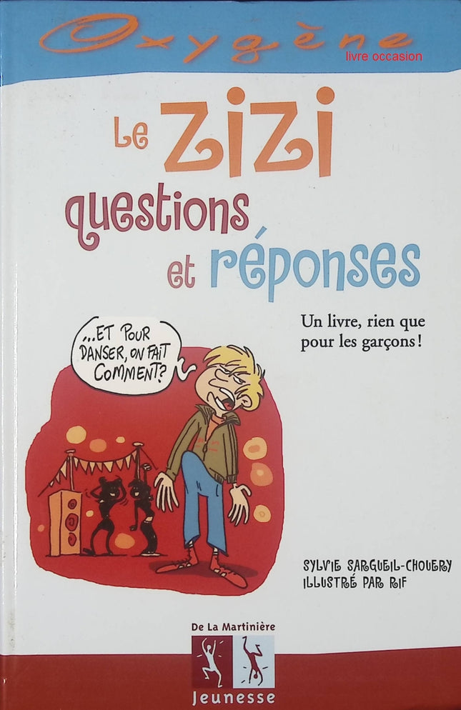 Le zizi, questions et réponses - Sylvie Sargueil - Livre
