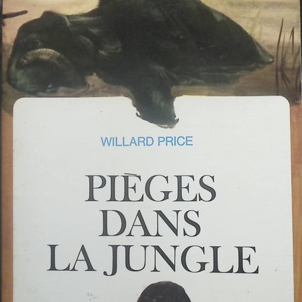 Pièges dans la jungle - Willard Price - Livre