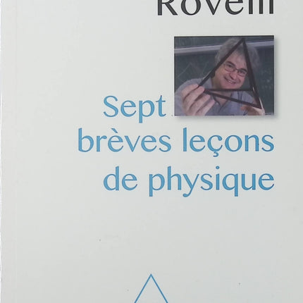 Sept brèves leçons de physique - Carlo Rovelli - livre