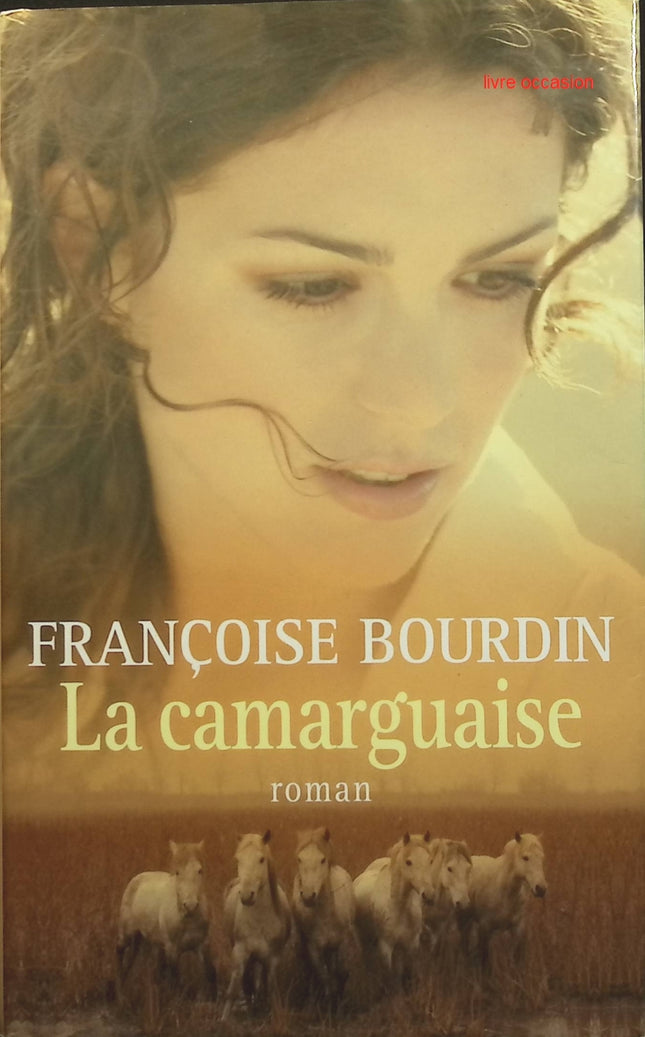 La Camarguaise - Françoise Bourdin - livre