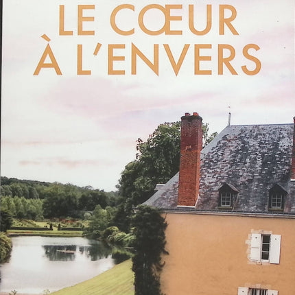 Le cœur à l’envers – Carole Duplessy-Rousée roman contemporain émotions amour reconstruction occasion - livre