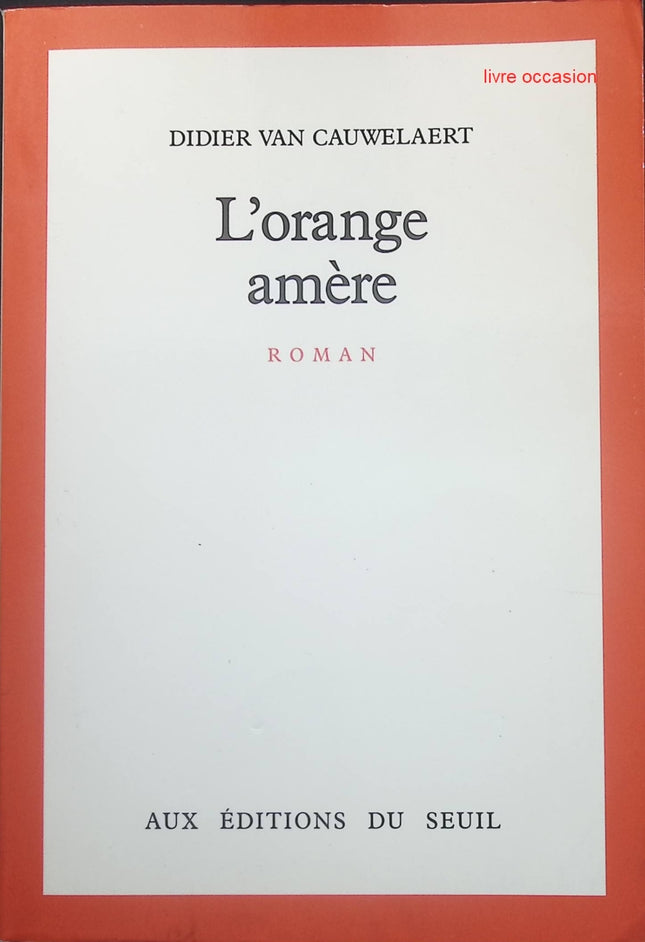 L'Orange amère - Didier Van Cauwelaert - Livre