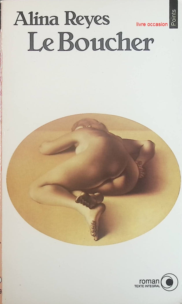 Le boucher - Alina Reyes - Livre