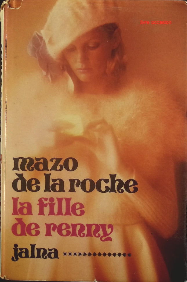 La fille de Renny - Mazo de La Roche - Livre