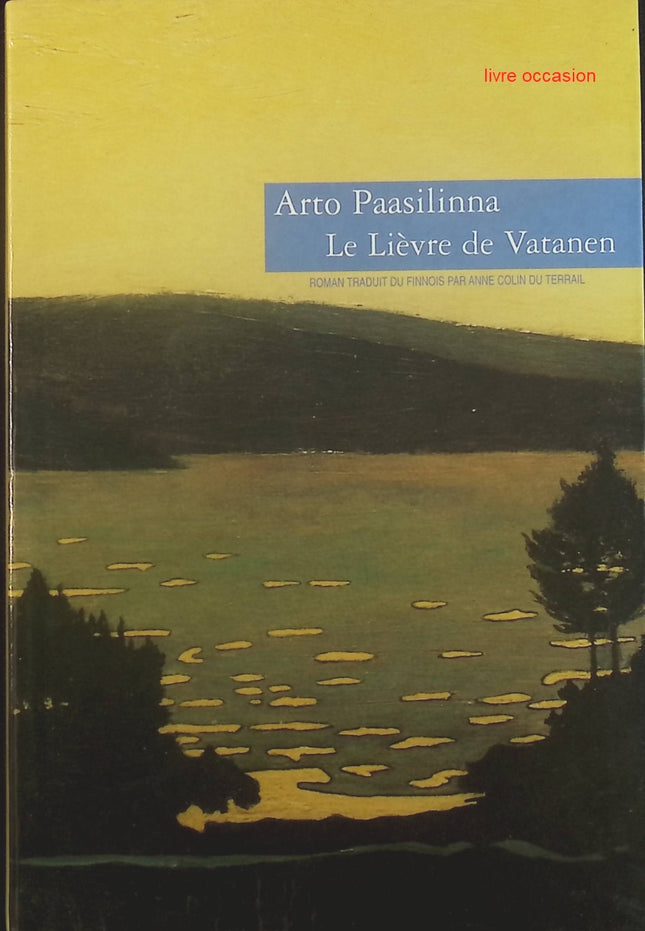 Le Lièvre de Vatanen - Arto Paasilinna - Livre